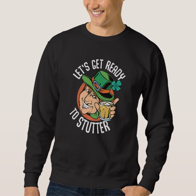 Sweatshirt Drôle St Patrick's Day Gnome Lets Get Ready 1 (Devant)