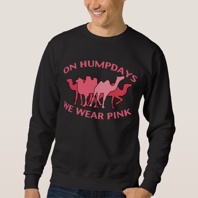 Sweatshirt Drôle "sur Humpdays nous portons le rose" Crewneck (Devant)