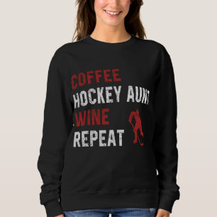 Sweatshirt Drôle Tante De Hockey Dit Coffee Hockey Tante Vin