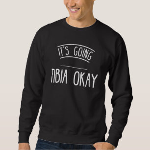 Sweatshirt Drôle Tibia Post Chirurgie Gag Cadeaux Se Bien Bie