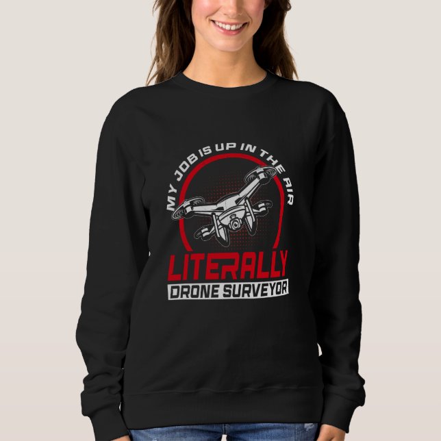 Sweatshirt Drone Surveyor Drone Survey (Devant)