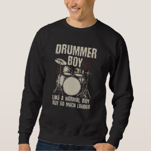 Sweatshirt Drummer Boy Drummer Gift Drummer