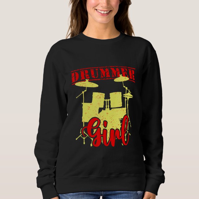 Sweatshirt Drummer Girl Musical Drumsticks Drums Band Drummin (Devant)