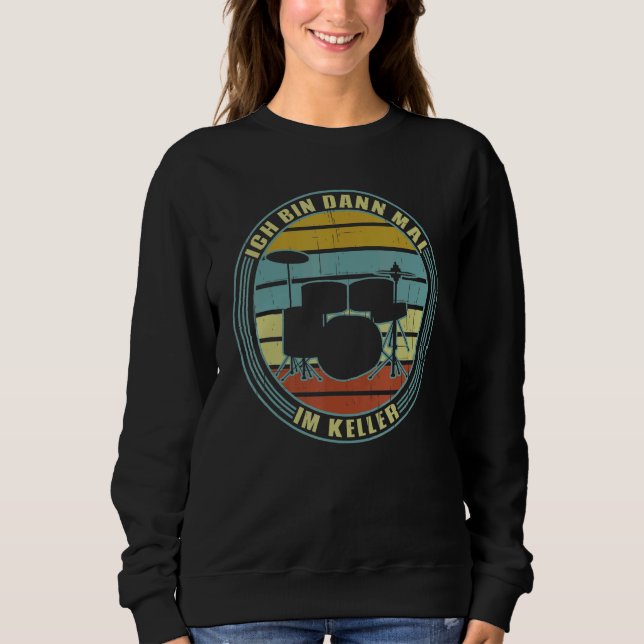 Sweatshirt Drummers Mens Dit Que Je Drum Rock Player (Devant)