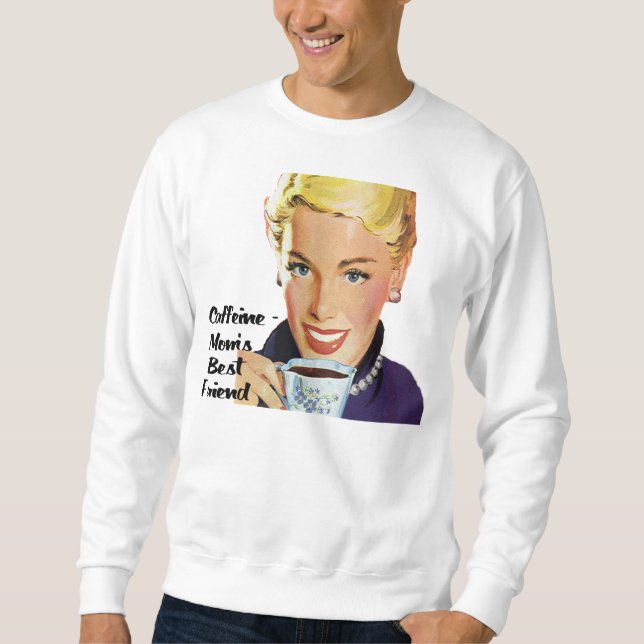 Sweatshirt du meilleur ami des Caféine-Mamans (Devant)