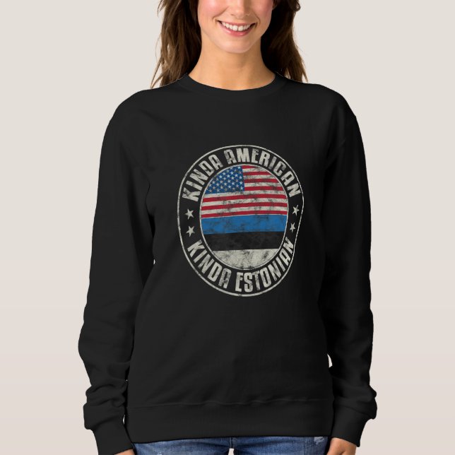 Sweatshirt Dual Citizenship American Estonian Estonia Usa Fla (Devant)