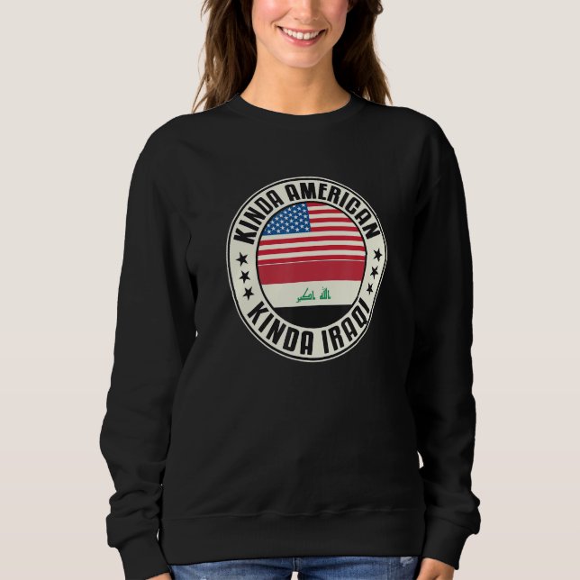 Sweatshirt Dual Citizenship American Iraqi Iraq Usa Flag (Devant)