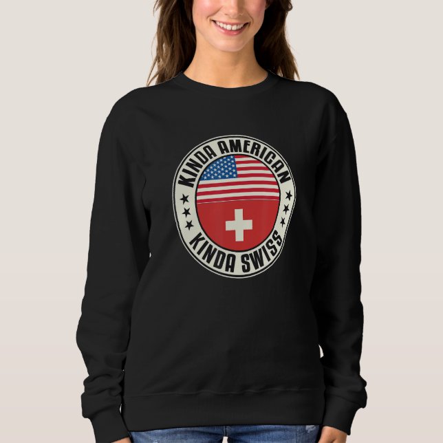 Sweatshirt Dual Citizenship American Swiss Switzerland Usa Fl (Devant)