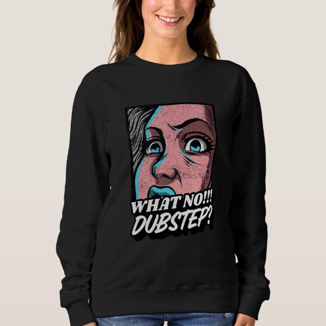 Sweatshirt Dubstep Dnb Techno Riddim Rave (Devant)