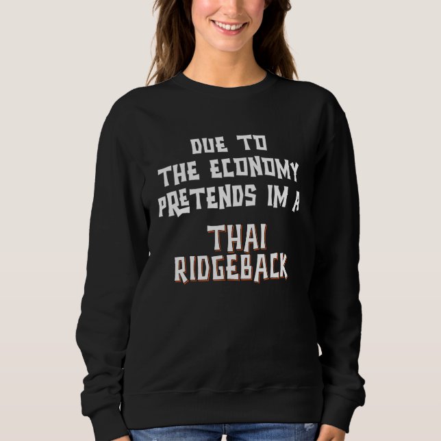 Sweatshirt Due To Economy Pretend THAI RIDGEBACK Easy Hallowe (Devant)