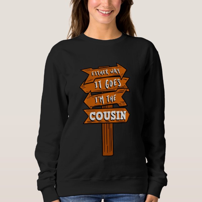 Sweatshirt D'Une Façon Ou D'Une Autre, Je Suis La Grossesse C (Devant)