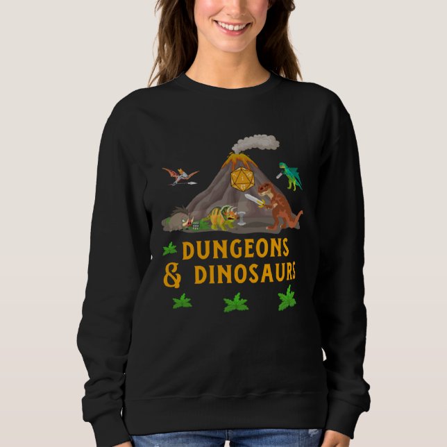Sweatshirt Dungeons + Dinosaurs Role Playing  Tabletop Fantas (Devant)