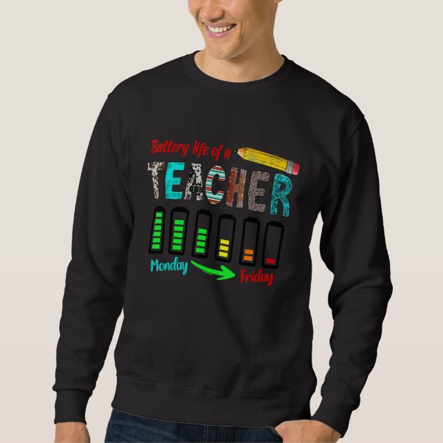 Sweatshirt Durée de vie de la batterie d'un professeur du lun (Devant)