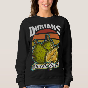 Sweatshirt Durians Sens Bon Amoureux De Fruits Durian Durian