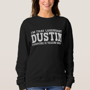 Sweatshirt Dustin Nom personnel Funny Dustin