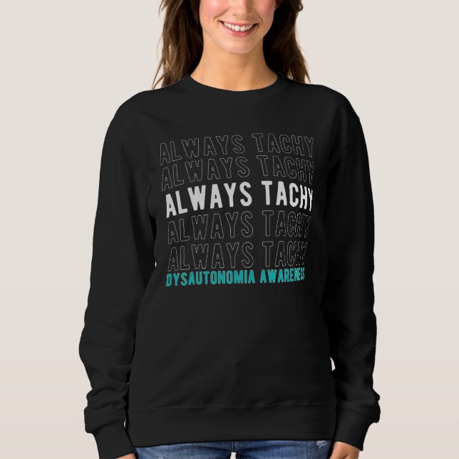 Sweatshirt Dysautonomia Warrior Dysautonomia Awareness Month (Devant)