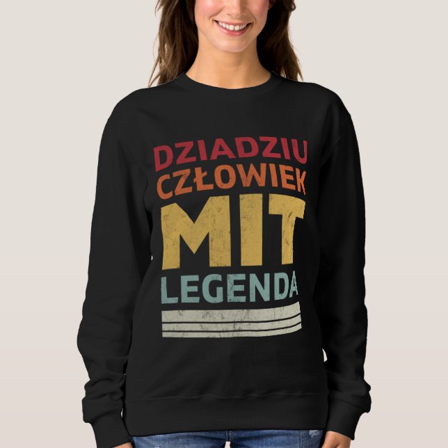 Sweatshirt Dziadziu Legenda Polish Grandpa (Devant)