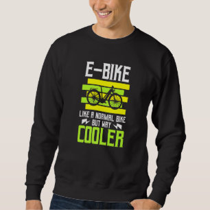 Sweatshirt E Vélo Comme Un Vélo Normal Mais Way Glacière Ebik
