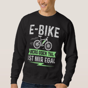 Sweatshirt E Vélo Montagne Ou Vallée Ist Mir Egal - Électriqu