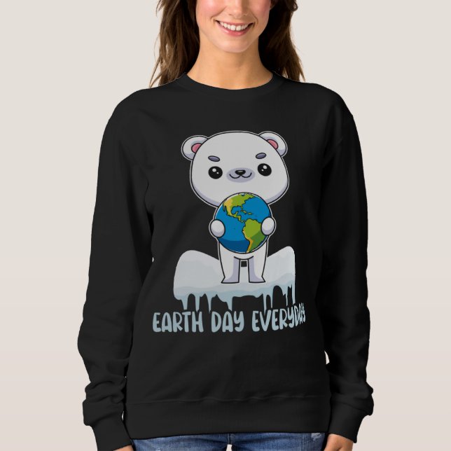Sweatshirt Earth Day Every Day Cute Polar Bear Holding The Ea (Devant)