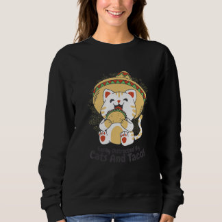 Sweatshirt Easily Distracted By Cats And Tacos