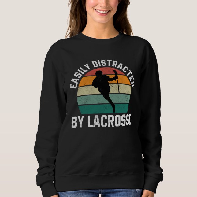 Sweatshirt Easily Distracted By Lacrosse  Coach Player Sports (Devant)