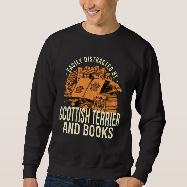 Sweatshirt Easily Distracted By Scottish Terrier And Books Sc (Devant)