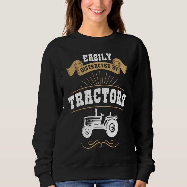 Sweatshirt Easily Distracted By Tractors Mens Tractor (Devant)