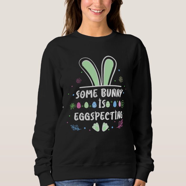 Sweatshirt Easter Bunny is Egg Specting Easter Bunny future P (Devant)