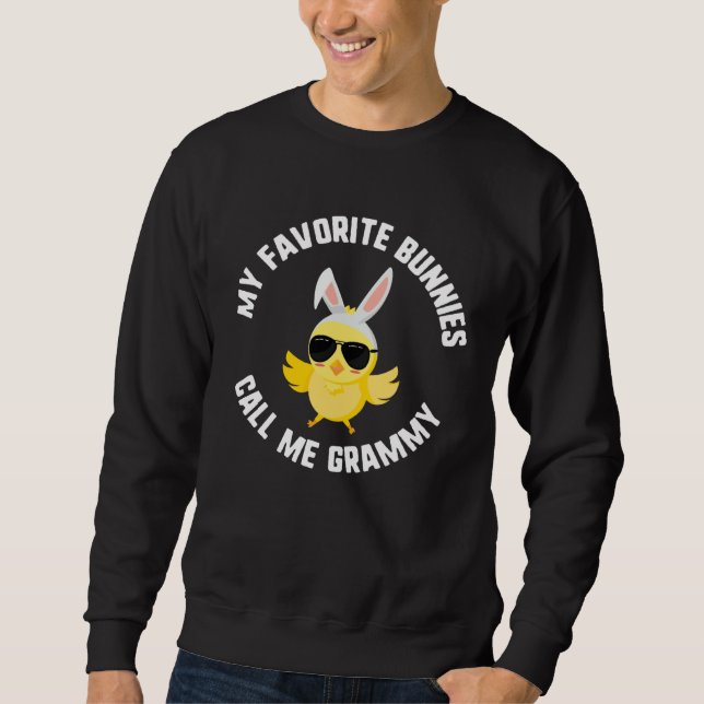Sweatshirt Easter My Favorite Bunnies Call Me Grammy Chick Su (Devant)
