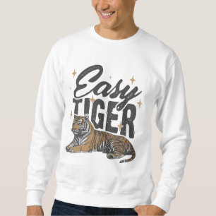 Sweatshirt "Easy Tiger Design"