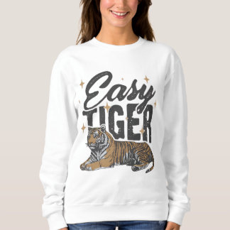 Sweatshirt "Easy Tiger Design"
