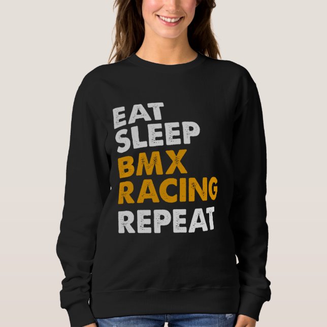 Sweatshirt Eat Sleep BMX Repeat  Bike Rider Men Women Kids  1 (Devant)