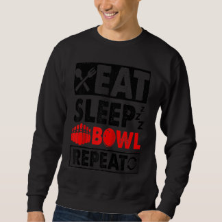Sweatshirt Eat Sleep Bowl Répétition Bowling Ball Pin Bowler