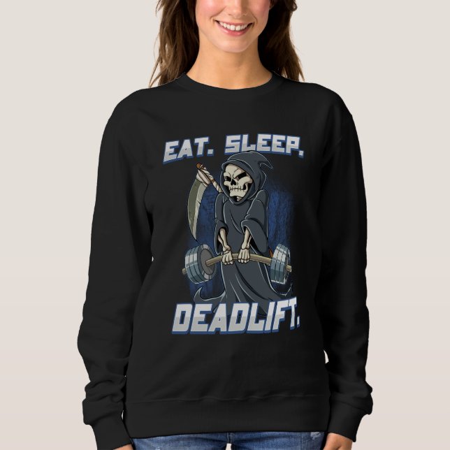 Sweatshirt Eat Sleep Deadlift Gym Bodybuilding  7 (Devant)