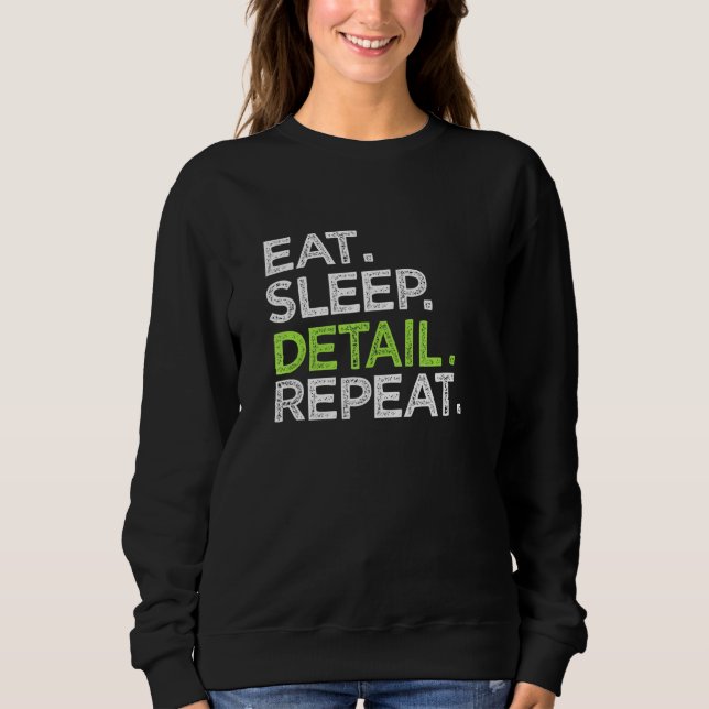 Sweatshirt Eat Sleep Detail Répéter Love Cars Auto Detail C (Devant)