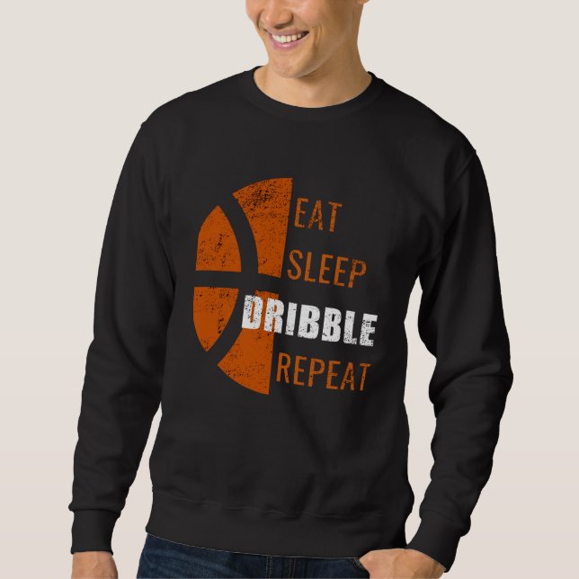 Sweatshirt Eat Sleep Dribble Repeat  Basketball Men Women Kid (Devant)