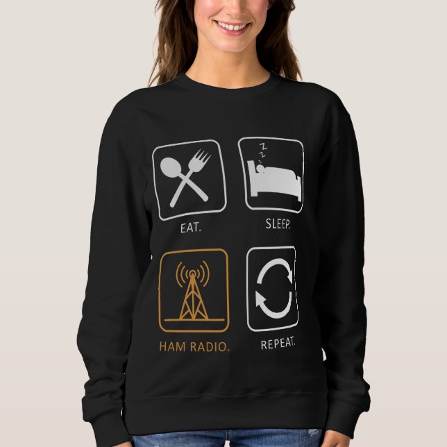 Sweatshirt Eat Sleep Ham Radio Répétition - Ham Radio Antenne (Devant)