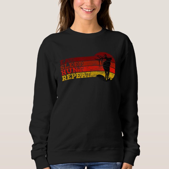 Sweatshirt Eat Sleep Hunt Repeat  Hunting Saying For hunting (Devant)
