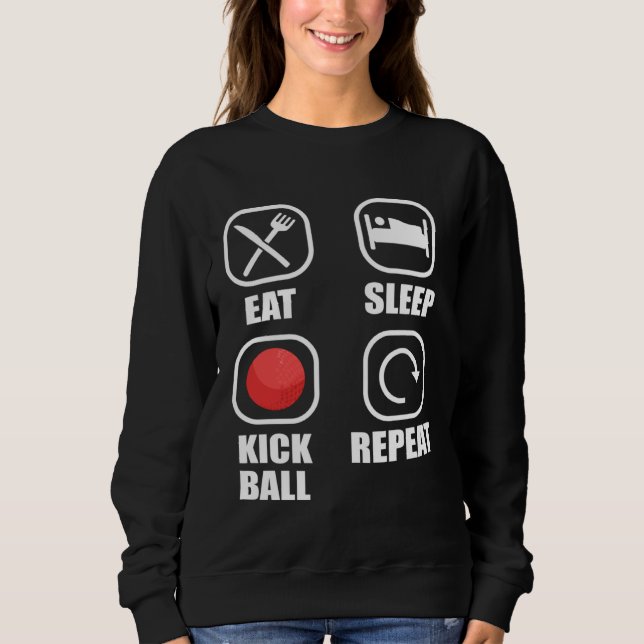 Sweatshirt Eat Sleep Kickball Repeat Kick Ball Player (Devant)