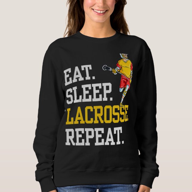 Sweatshirt Eat Sleep Lacrosse Repeat Sports Team (Devant)