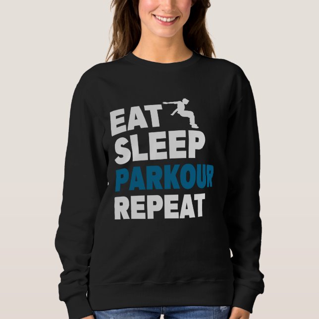 Sweatshirt Eat Sleep Parkour Repeat Free Running Jump Trainin (Devant)