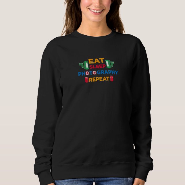 Sweatshirt Eat Sleep Photographie Répéter Caméra esthétique P (Devant)