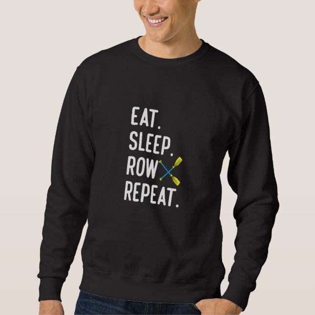 Sweatshirt Eat Sleep Row Repat  Rowing Rower Coxswain (Devant)