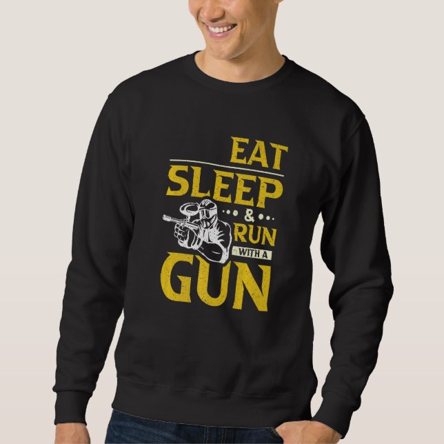 Sweatshirt Eat Sleep & Run With a Gun Paintball (Devant)