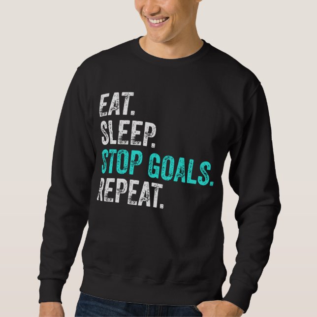 Sweatshirt Eat Sleep Stop Buts Répéter - Goalkeeper Cadeau (Devant)