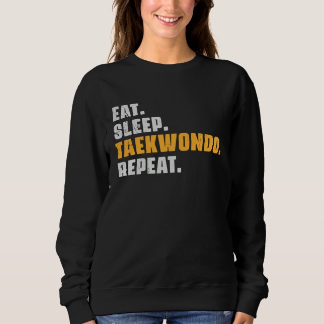 Sweatshirt Eat Sleep Taekwondo Repeat   Taekwondo Retro Vinta (Devant)