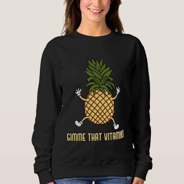 Sweatshirt Eating Pineapples  Saying Tropical Fruits (Devant)