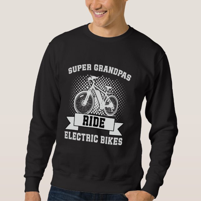 Sweatshirt EBike SUPER GRANDPAS CONDUIRE DES VÉLOS ÉLECTRIQUE (Devant)