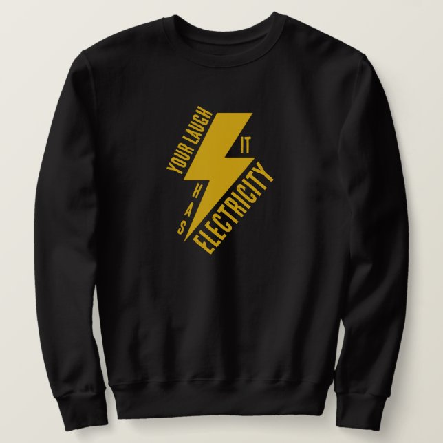 Sweatshirt Éclair de rire électrique Art (Design devant)